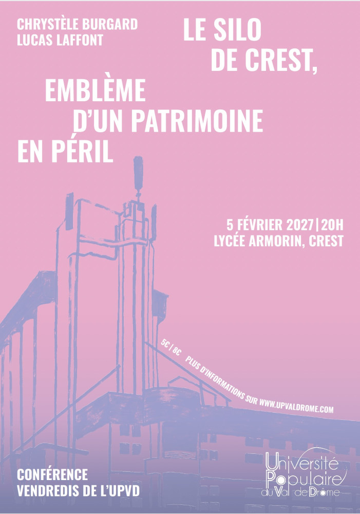 LE SILO-CATHÉDRALE  DE CREST, EMBLÈME D'UN PATRIMOINE EN PÉRIL