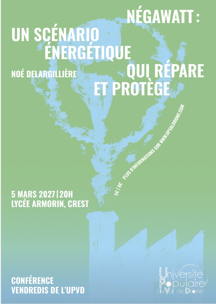 NÉGAWATT : UN SCÉNARIO ÉNERGÉTIQUE QUI RÉPARE ET PROTÈGE